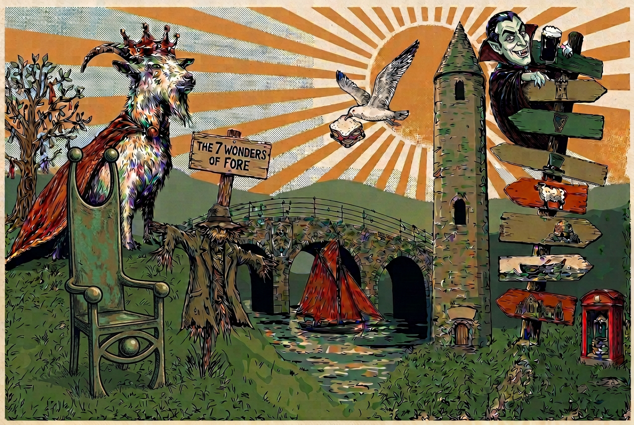 Illustrated Irish countryside with a crowned goat king, a ribboned fairy tree, a ragged scarecrow, a musical bridge with a carved sheela-na-gig, a Galway hooker, a seagull flying off with a crisp sandwich, a stone round tower with a leprechaun museum door, a holy well shrine, a 'The 7 Wonders of Fore' roadside sign and a cartoon vampire eyeing a pint atop a signpost of painted Irish icons